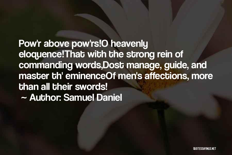 Eloquence Quotes By Samuel Daniel
