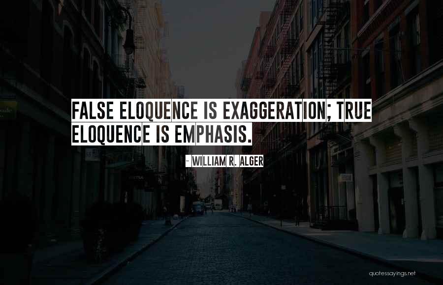 Eloquence Quotes By William R. Alger