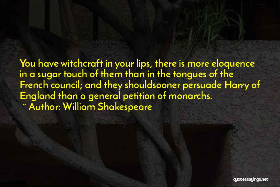 Eloquence Quotes By William Shakespeare