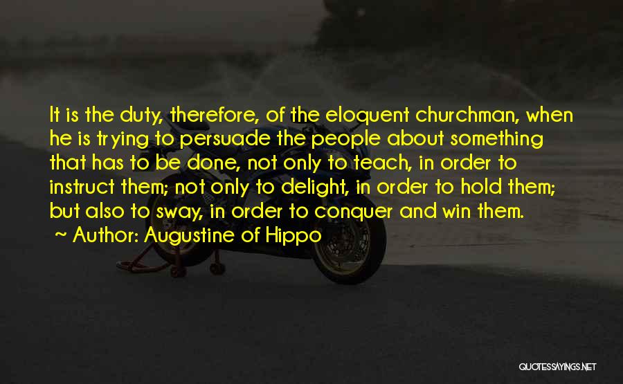 Eloquent Quotes By Augustine Of Hippo