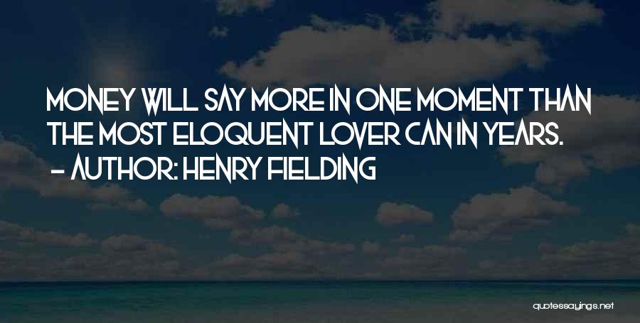 Eloquent Quotes By Henry Fielding