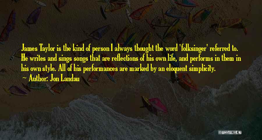 Eloquent Quotes By Jon Landau