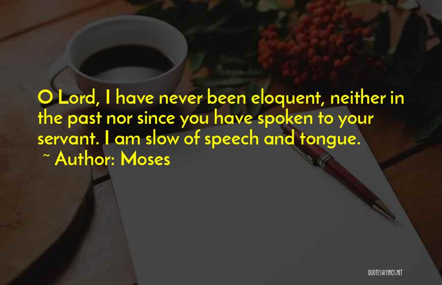 Eloquent Quotes By Moses