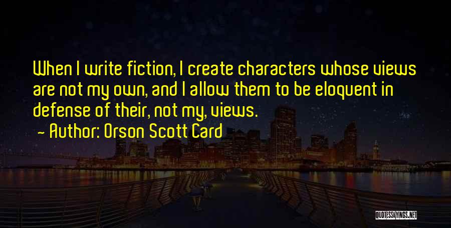 Eloquent Quotes By Orson Scott Card