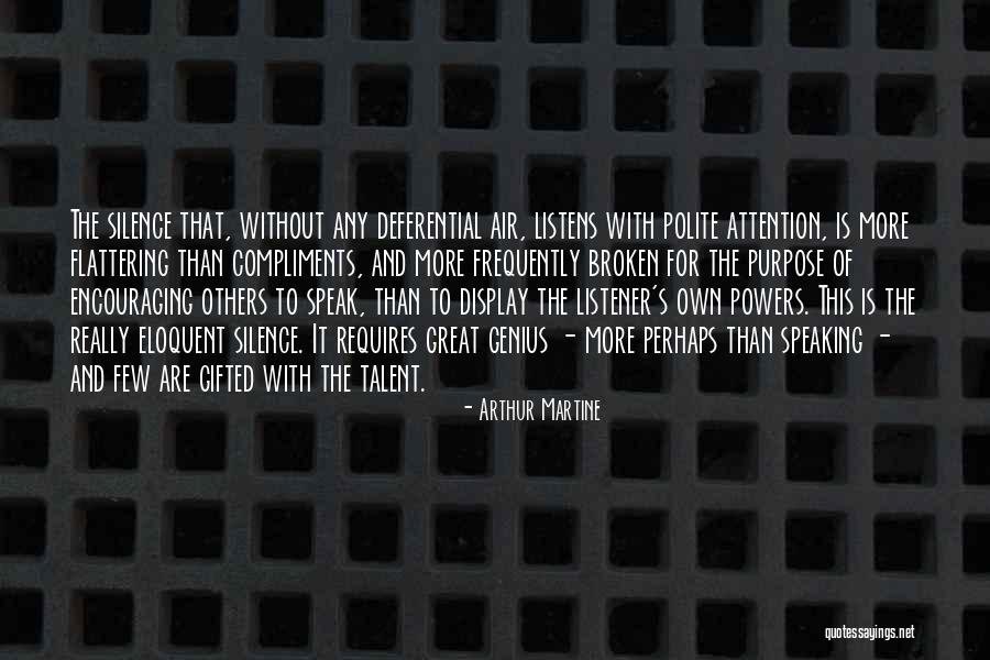 Eloquent Silence Quotes By Arthur Martine Eloquent Silence Quotes By Arthur Martine