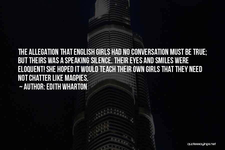 Eloquent Silence Quotes By Edith Wharton
