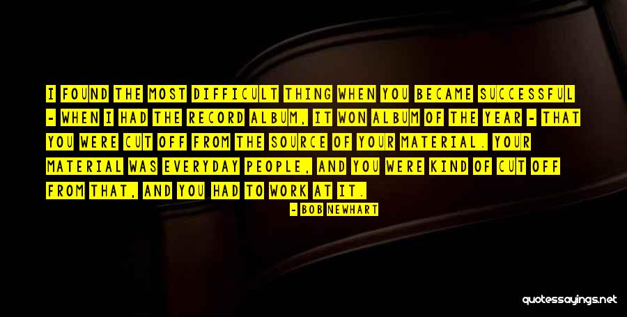 Elorrieta Erreka Quotes By Bob Newhart Elorrieta Erreka Quotes By Bob Newhart