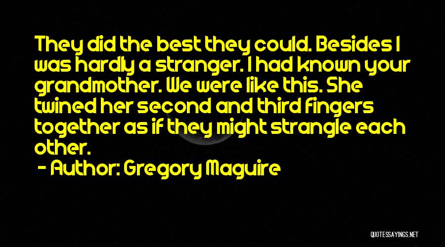 Elphaba And Glinda Quotes By Gregory Maguire