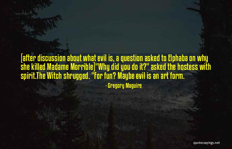 Elphaba Wicked Quotes By Gregory Maguire Elphaba Wicked Quotes By Gregory Maguire