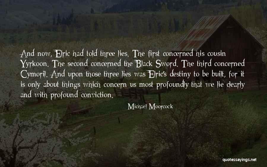 Elric Melnibone Quotes By Michael Moorcock