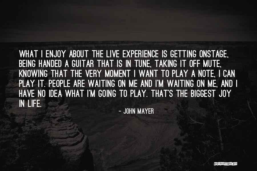 Elroi Academy Quotes By John Mayer