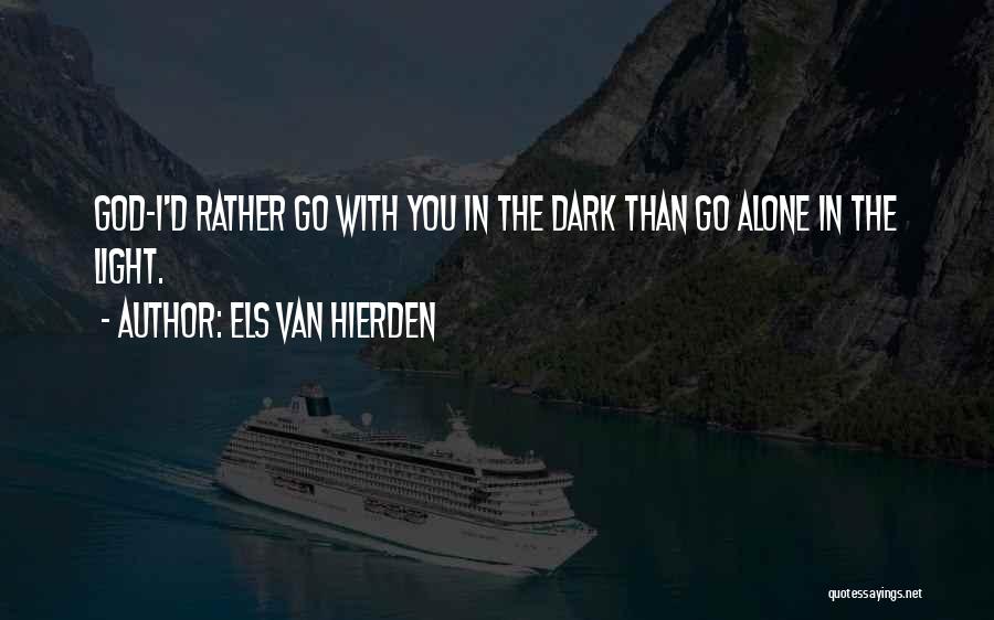 Els Van Hierden Quotes 2066347