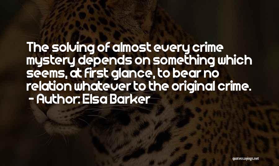 Elsa Barker Quotes 1806861