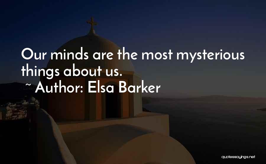 Elsa Barker Quotes 1973797