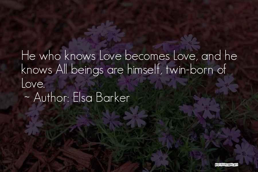 Elsa Barker Quotes 339859