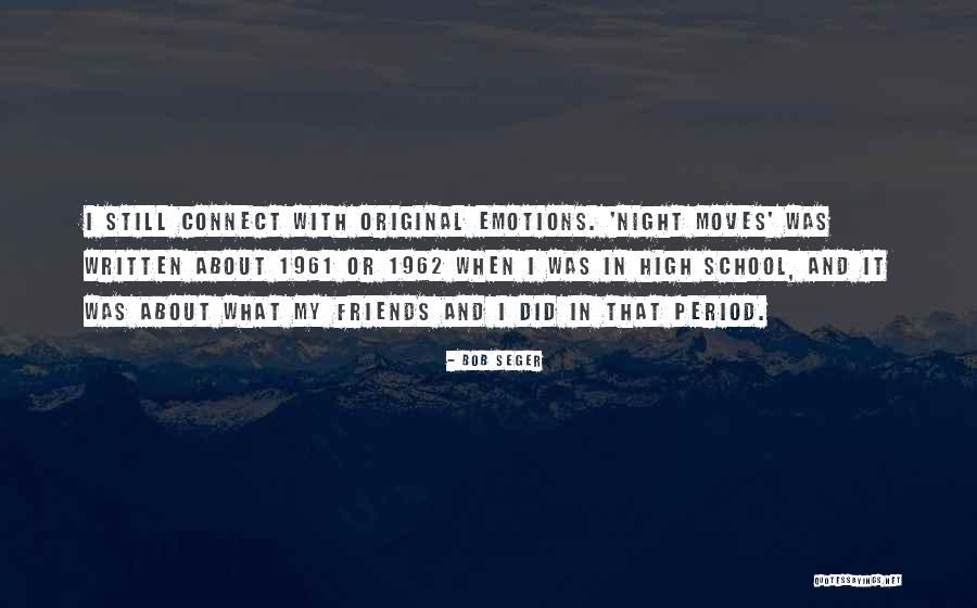 Elsa Briggs Quotes By Bob Seger