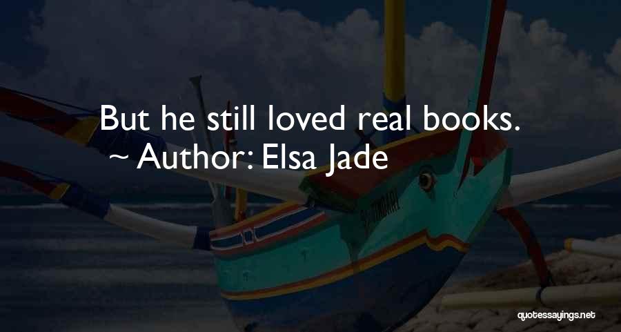 Elsa Jade Quotes 1885194