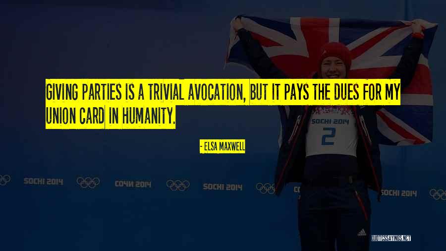 Elsa Maxwell Quotes 1322771 Elsa Maxwell Quotes 1322771