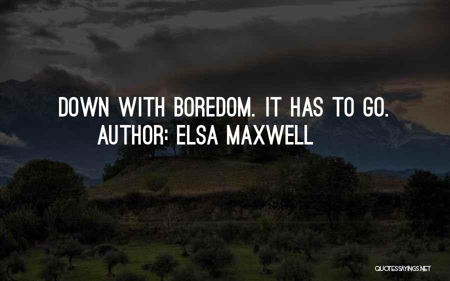 Elsa Maxwell Quotes 1645956