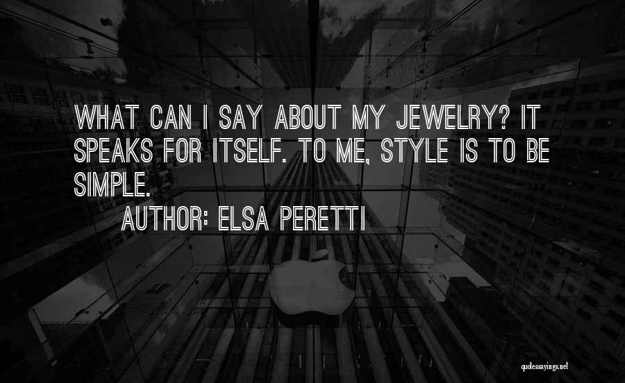 Elsa Peretti Quotes 1128332