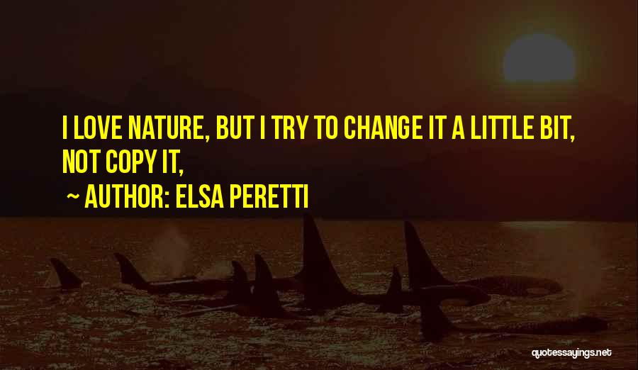 Elsa Peretti Quotes 876381