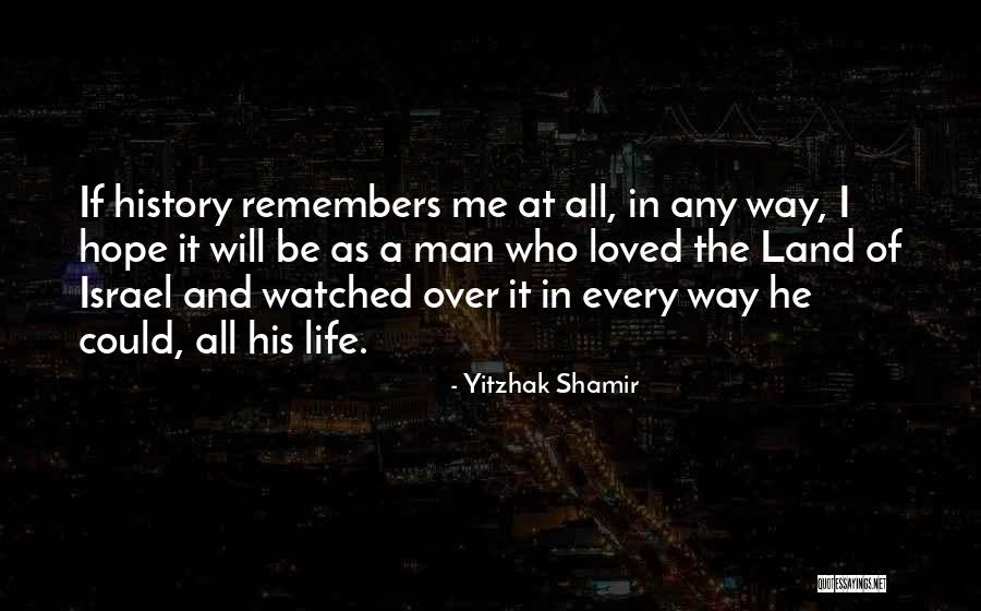 Elsa Y Fred Quotes By Yitzhak Shamir Elsa Y Fred Quotes By Yitzhak Shamir