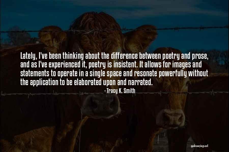 Elsass Lothringen Quotes By Tracy K. Smith Elsass Lothringen Quotes By Tracy K. Smith