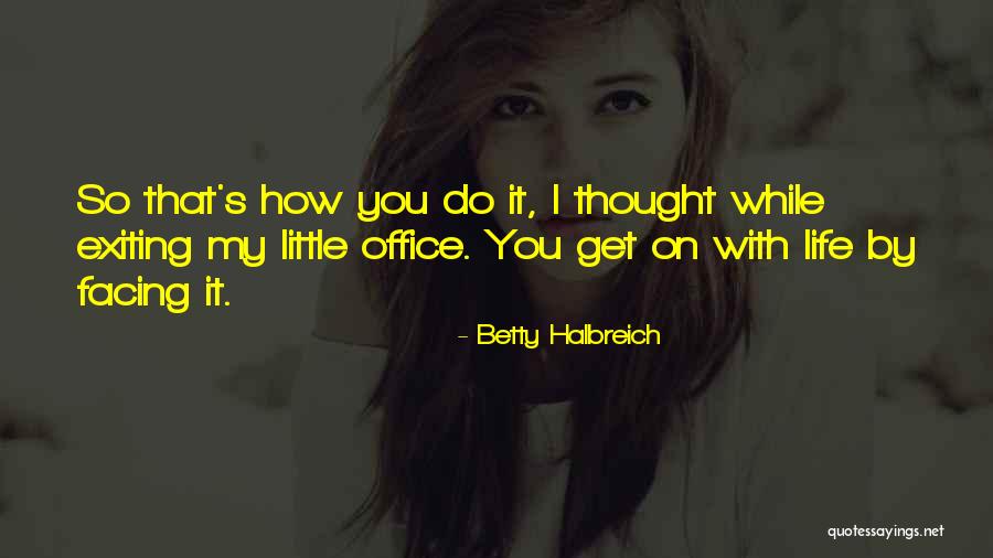 Else Goto Quotes By Betty Halbreich Else Goto Quotes By Betty Halbreich
