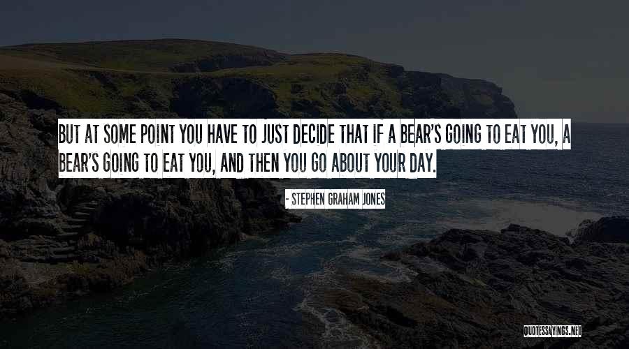 Else Goto Quotes By Stephen Graham Jones Else Goto Quotes By Stephen Graham Jones