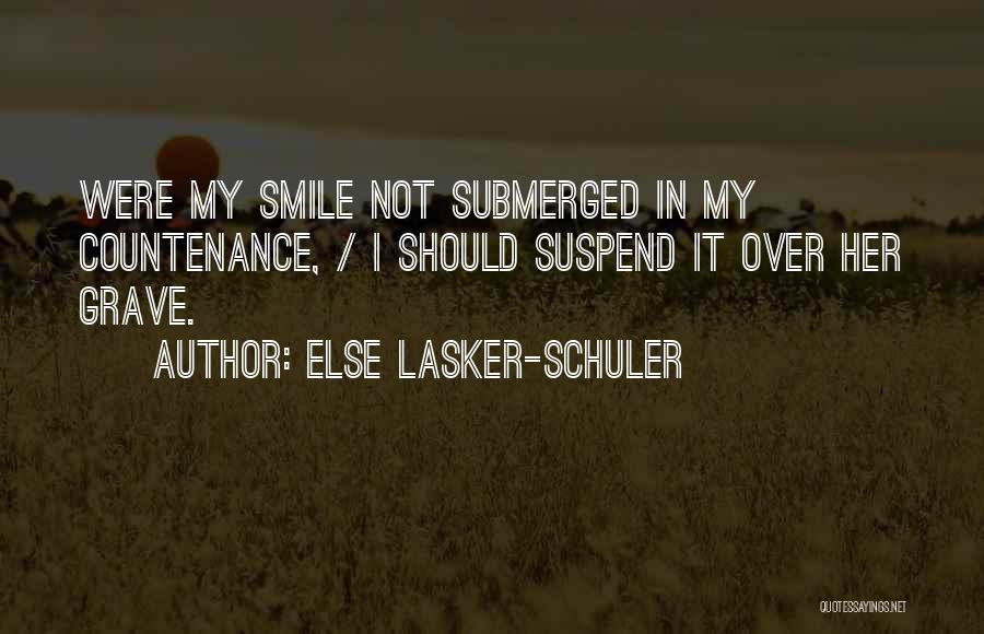 Else Lasker-Schuler Quotes 1479644