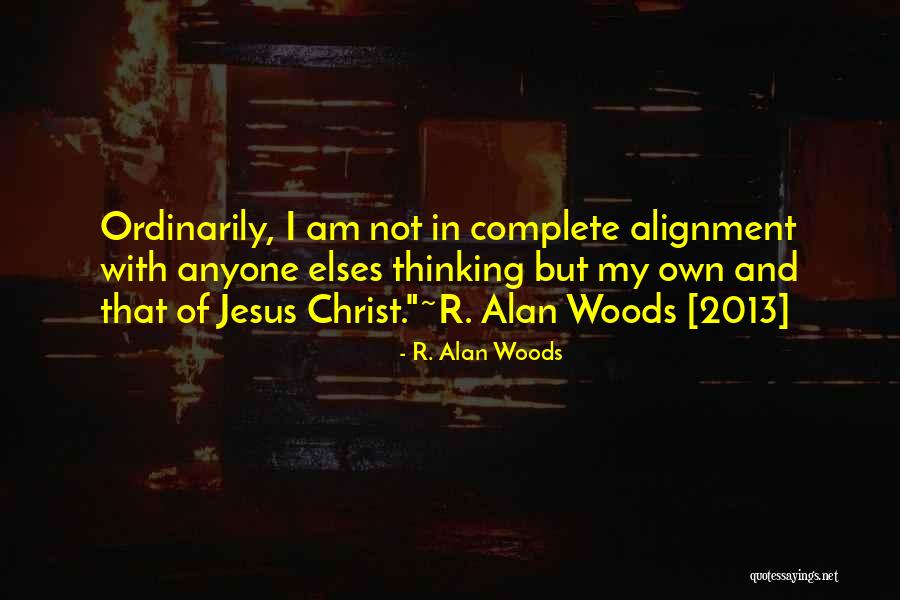 Elses Quotes By R. Alan Woods Elses Quotes By R. Alan Woods
