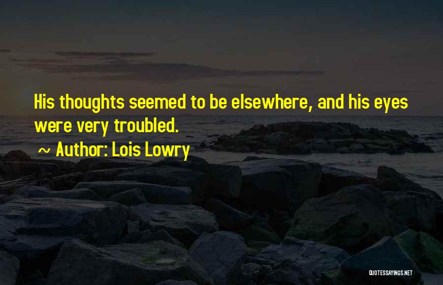 Elsewhere In The Giver Quotes By Lois Lowry
