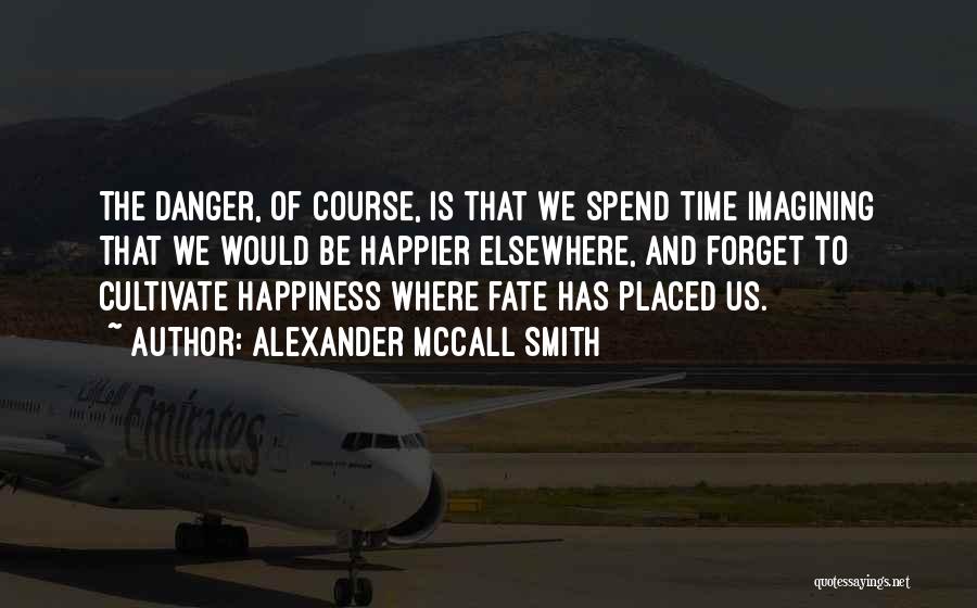 Elsewhere Quotes By Alexander McCall Smith