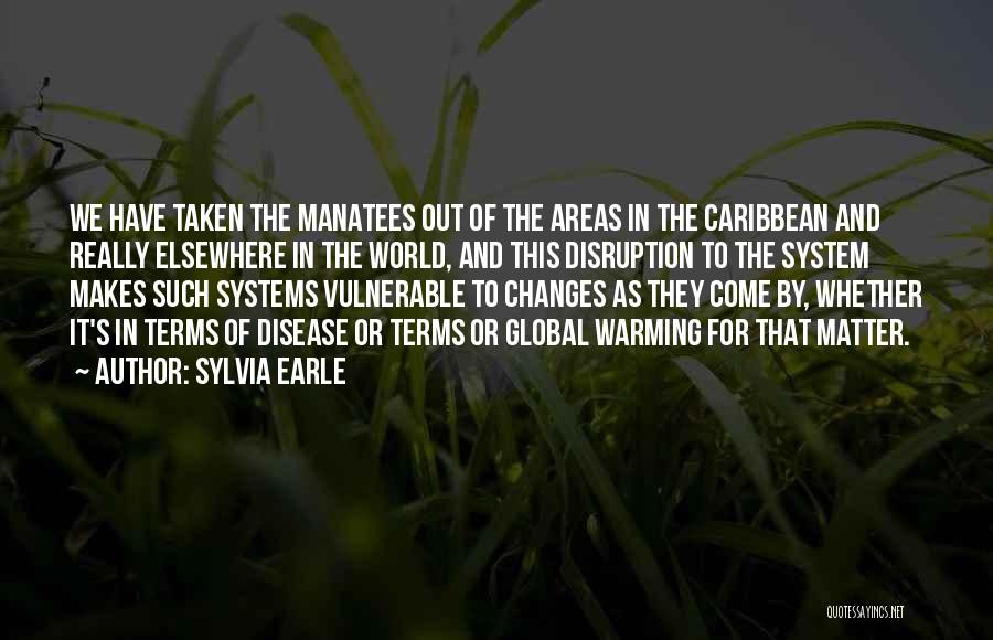 Elsewhere Quotes By Sylvia Earle