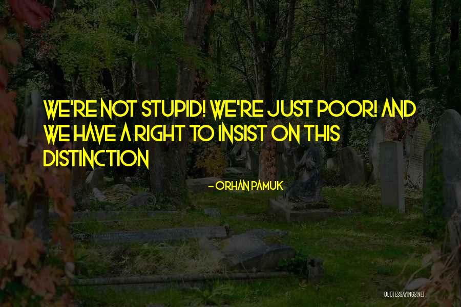 Elshan Moradiabadi Quotes By Orhan Pamuk Elshan Moradiabadi Quotes By Orhan Pamuk