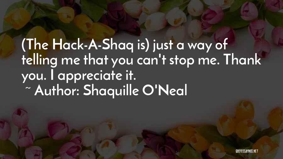 Elshire Central Quotes By Shaquille O'Neal