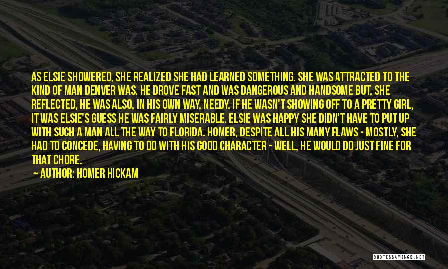 Elsie Hickam Quotes By Homer Hickam