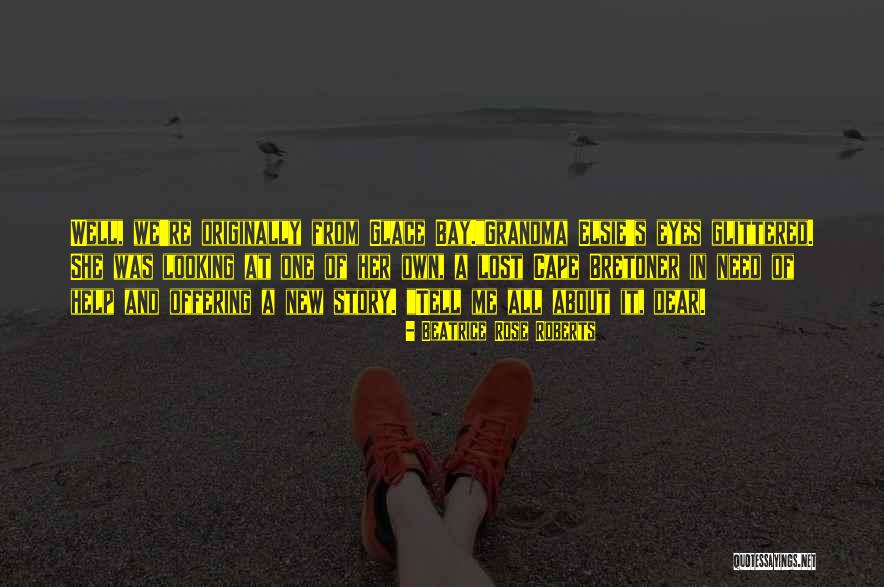 Elsie Quotes By Beatrice Rose Roberts Elsie Quotes By Beatrice Rose Roberts