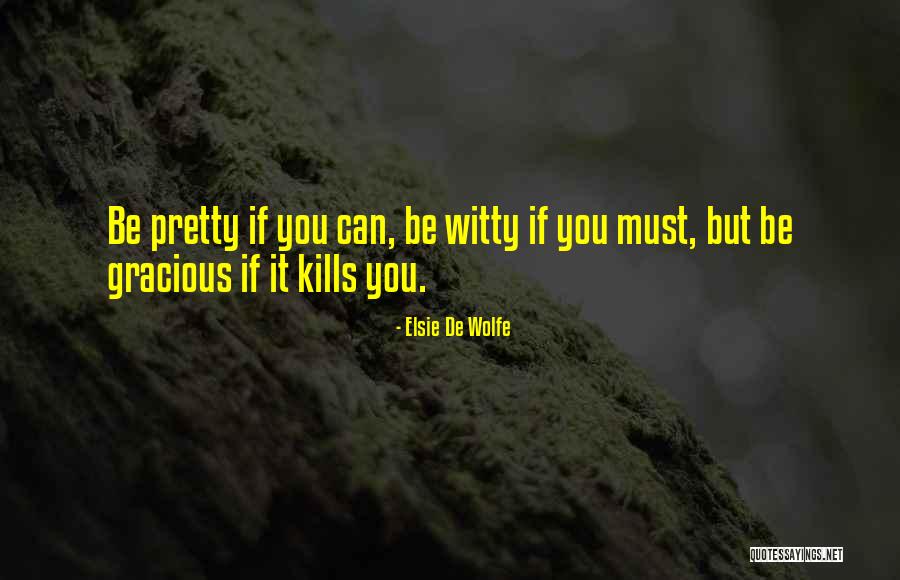Elsie Quotes By Elsie De Wolfe Elsie Quotes By Elsie De Wolfe