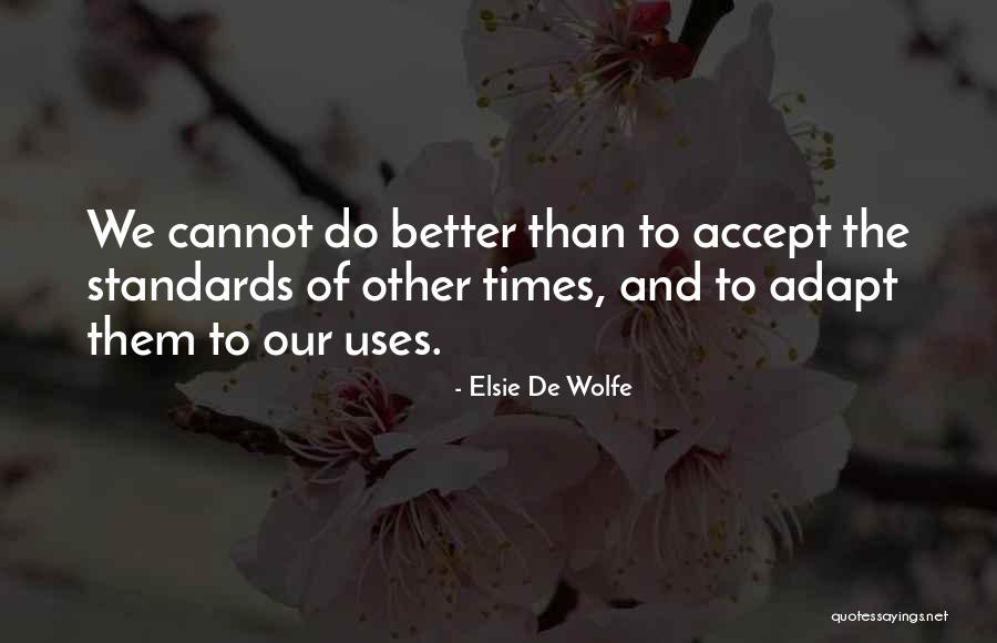 Elsie Quotes By Elsie De Wolfe Elsie Quotes By Elsie De Wolfe