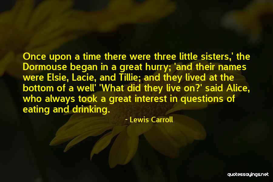 Elsie Quotes By Lewis Carroll Elsie Quotes By Lewis Carroll