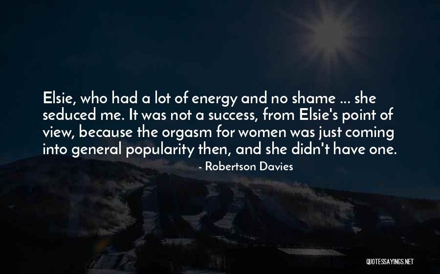 Elsie Quotes By Robertson Davies Elsie Quotes By Robertson Davies