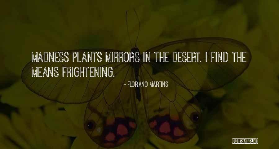 Elsmore Quotes By Floriano Martins Elsmore Quotes By Floriano Martins