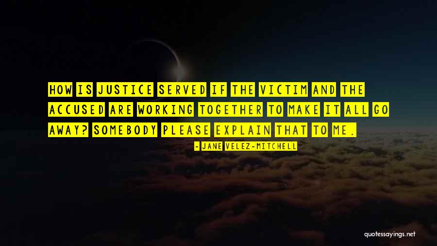Elsmore Quotes By Jane Velez-Mitchell Elsmore Quotes By Jane Velez-Mitchell