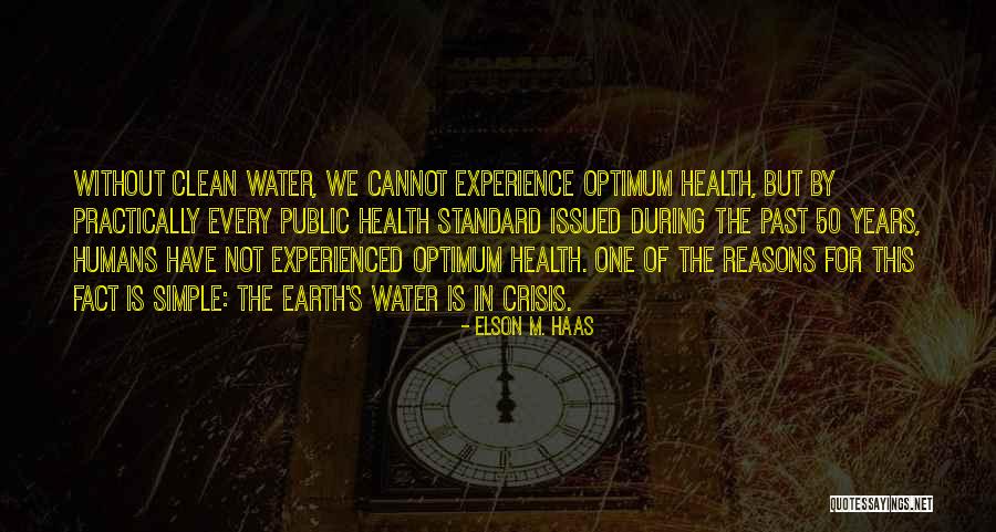 Elson M. Haas Quotes 121673