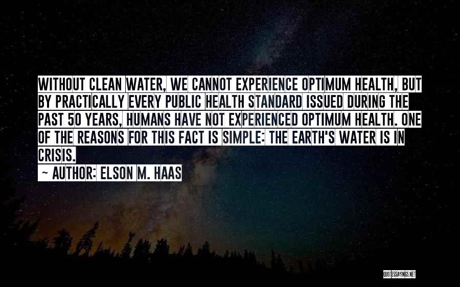 Elson Quotes By Elson M. Haas