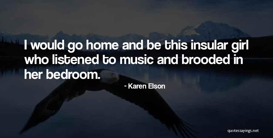 Elson Quotes By Karen Elson Elson Quotes By Karen Elson