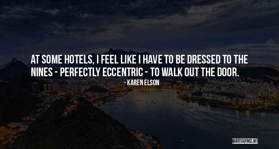 Elson Quotes By Karen Elson Elson Quotes By Karen Elson