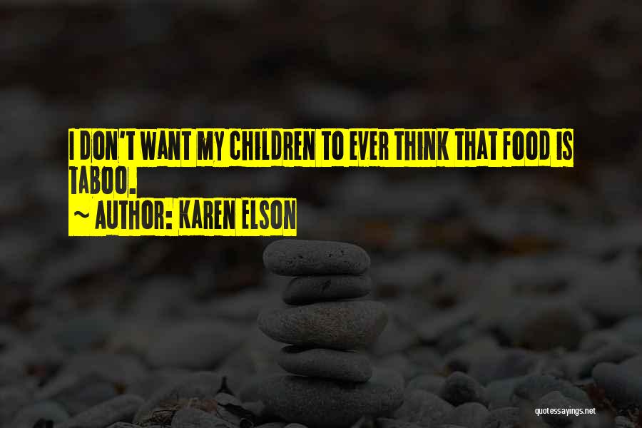 Elson Quotes By Karen Elson