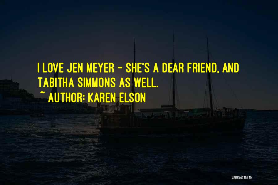 Elson Quotes By Karen Elson